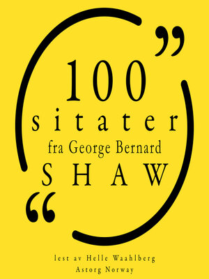 cover image of 100 sitater av George Bernard Shaw